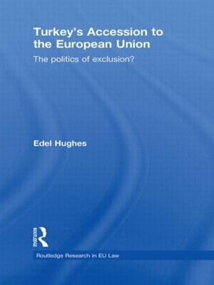 Turkey’s Accession to the European Union - Edel Hughes