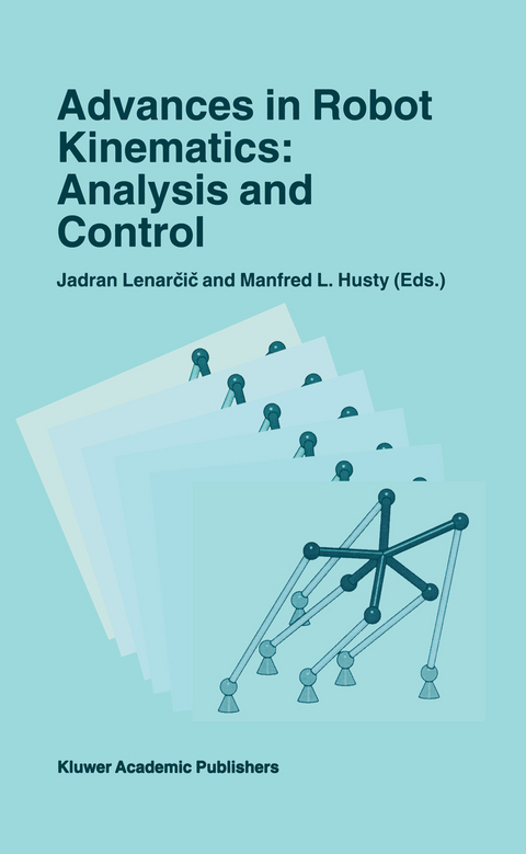 Advances in Robot Kinematics: Analysis and Control - 