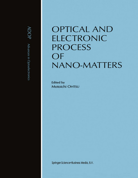 Optical and Electronic Process of Nano-Matters - 