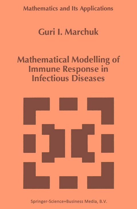 Mathematical Modelling of Immune Response in Infectious Diseases - Guri I. Marchuk