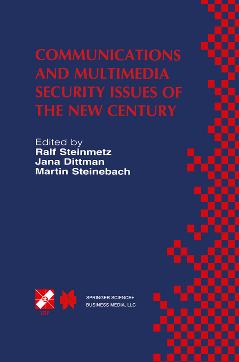 Communications and Multimedia Security Issues of the New Century - 