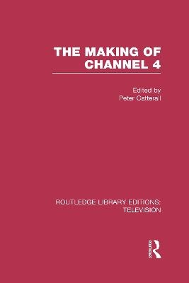 The Making of Channel 4 - 