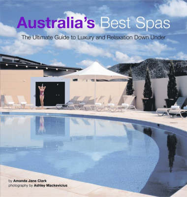 Australia's Best Spas - Amanda Jane Clark