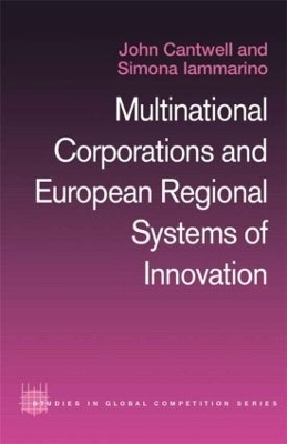 Multinational Corporations and European Regional Systems of Innovation - John Cantwell, Simona Iammarino