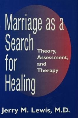 Marriage A Search For Healing - Jerry M. Lewis