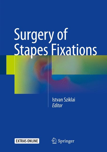 Surgery of Stapes Fixations - 