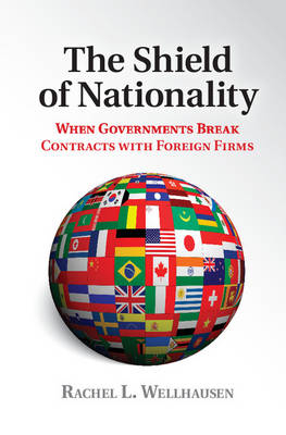 The Shield of Nationality - Rachel L. Wellhausen