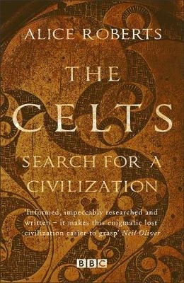 Celts -  Alice Roberts