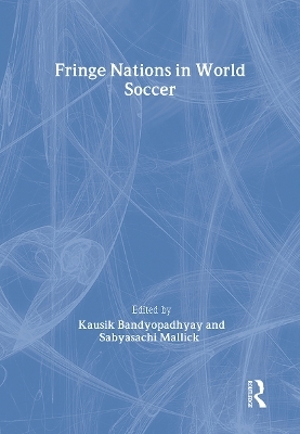 Fringe Nations in World Soccer - 