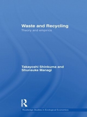 Waste and Recycling - Takayoshi Shinkuma, Shunsuke Managi