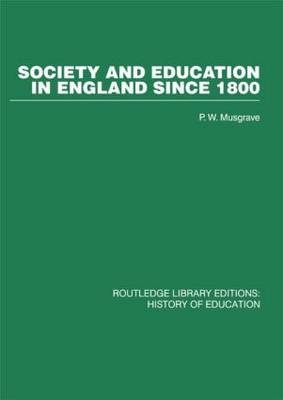 Society and Education in England Since 1800 - 