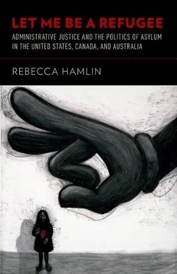 Let Me Be a Refugee - Rebecca Hamlin