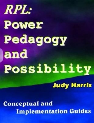 The Recognition of Prior Learning Power, Pedagogy and Possibility