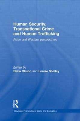 Human Security, Transnational Crime and Human Trafficking - 