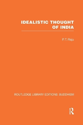 Idealistic Thought of India - P T Raju