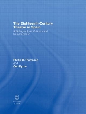 The Eighteenth-Century Theatre in Spain - 