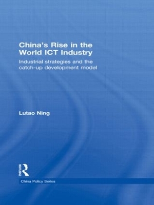 China's Rise in the World ICT Industry - Lutao Ning