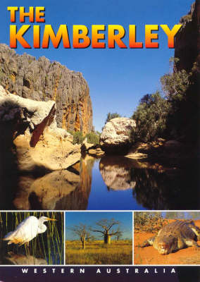 The Kimberley Western Australia - Sue Hughes