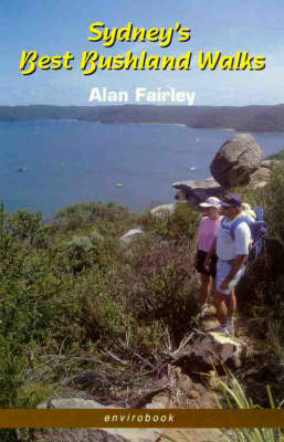 Sydney's Best Bushland Walks - Alan Fairley