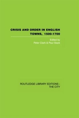 Crisis and Order in English Towns 1500-1700 - 