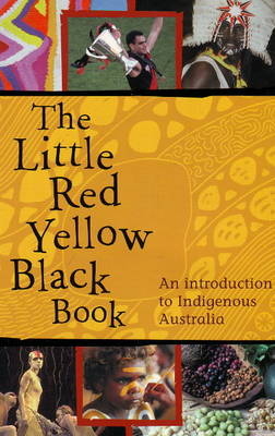 The Little Red Yellow Black Book - Bruce Pascoe,  Aiatsis