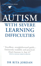 Autism with Severe Learning Difficulties -  Rita Jordan