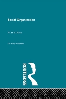 Social Organization - W.J. Perry, W.H.R. Rivers