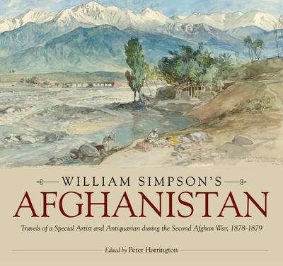 William Simpson’s Afghanistan - 