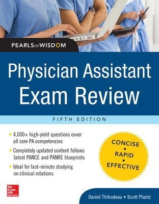 Physician Assistant Exam Review, Pearls of Wisdom - Daniel Thibodeau, Scott Plantz