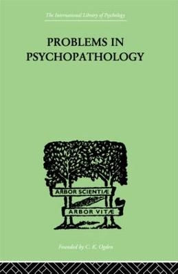 Problems in Psychopathology - T.W. Mitchell