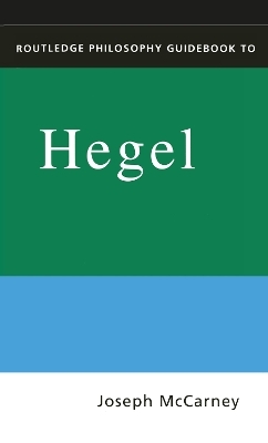 Routledge Philosophy Guidebook to Hegel on History - Joseph McCarney