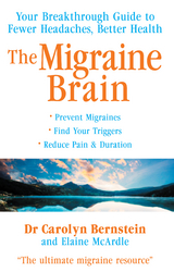 Migraine Brain -  Carolyn Bernstein,  Elaine McArdle