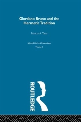 Giordano Bruno & Hermetic Trad - Frances A. Yates