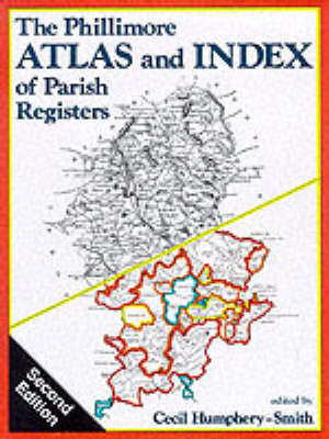 The Phillimore Atlas and Index of Parish Registers - 