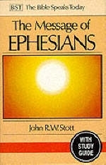 The Message of Ephesians - John Stott