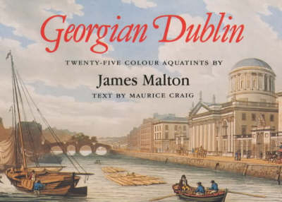 Georgian Dublin - Maurice James Craig