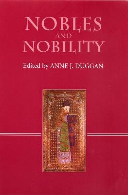 Nobles and Nobility in Medieval Europe - 