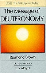 The Message of Deuteronomy - Raymond Brown