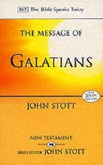 The Message of Galatians - John Stott