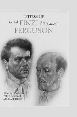 Letters of Gerald Finzi and Howard Ferguson - 