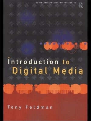 An Introduction to Digital Media - Tony Feldman