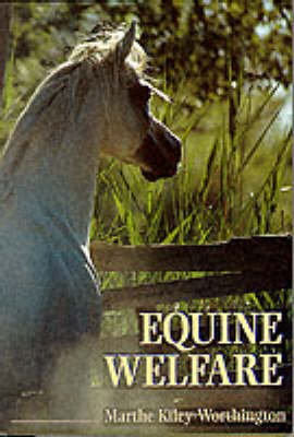 Equine Welfare - Marthe Kiley-Worthington