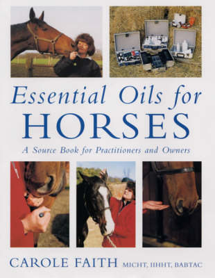 Essential Oils for Horses - Carole Faith