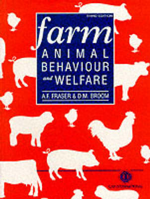 Farm Animal Behaviour and Welfare - Andrew Fraser, Donald Broom