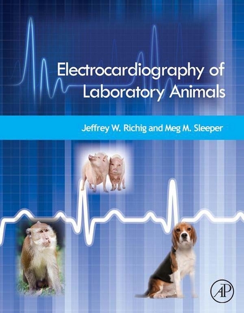 Electrocardiography of Laboratory Animals -  Jeffrey W. Richig,  Meg M. Sleeper