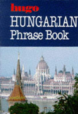 Hugo:  Phrase Book:  Hungarian -  Dk