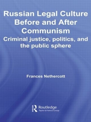 Russian Legal Culture Before and After Communism - Frances Nethercott