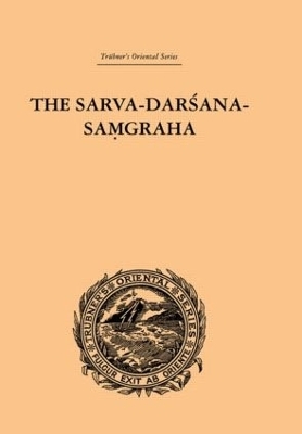 The Sarva-Darsana-Pamgraha - E.B. Cowell, A.E. Gough