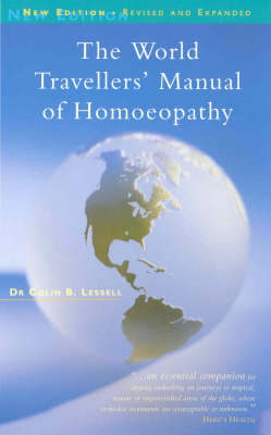 The World Travellers' Manual Of Homoeopathy - Dr C B Lessell