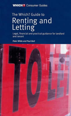 The "Which?" Guide to Renting and Letting - Peter Wilde, Paul Butt